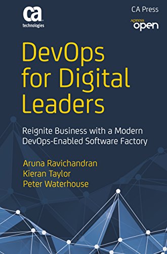 DevOps for Digital Leaders: Reignite Business with a Modern DevOps-Enabled Software Factory (English Edition)