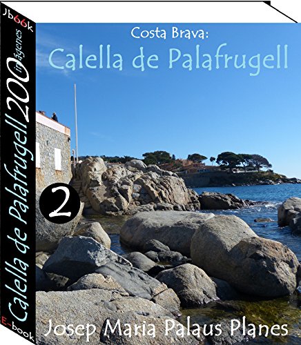 Costa Brava: Calella de Palafrugell (200 imágenes) -2-